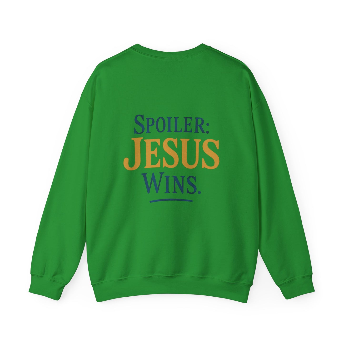 Spoiler: Jesus Wins Revelation 19 Sweatshirt