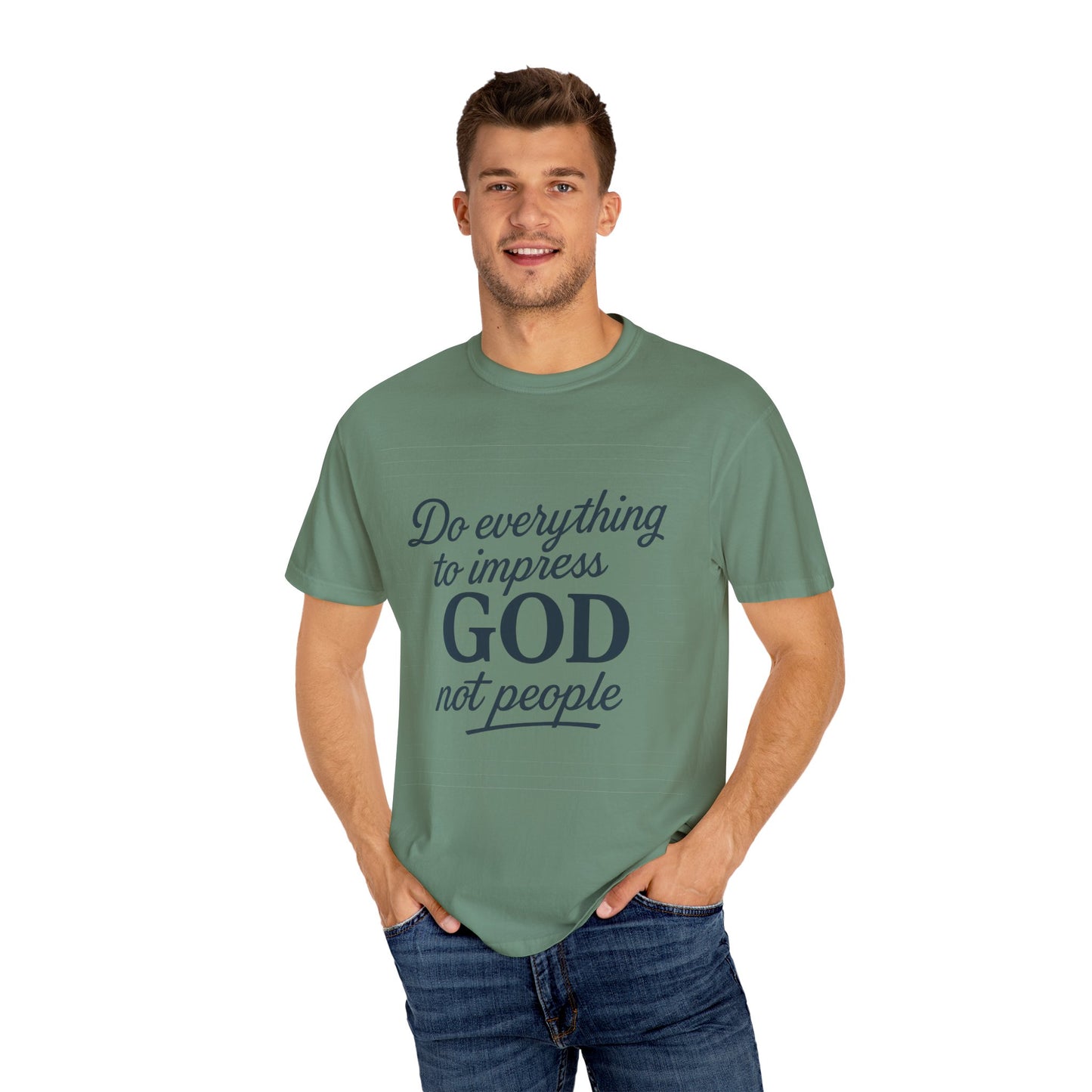 Do Everything to Impress God Tee