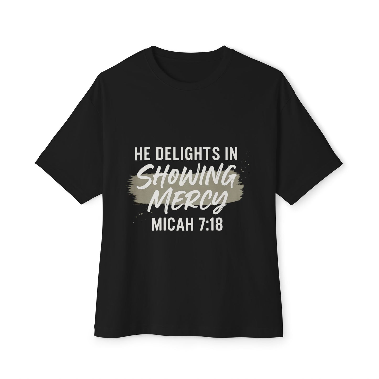 He Delights in Showing Mercy Tee Micah 7:18