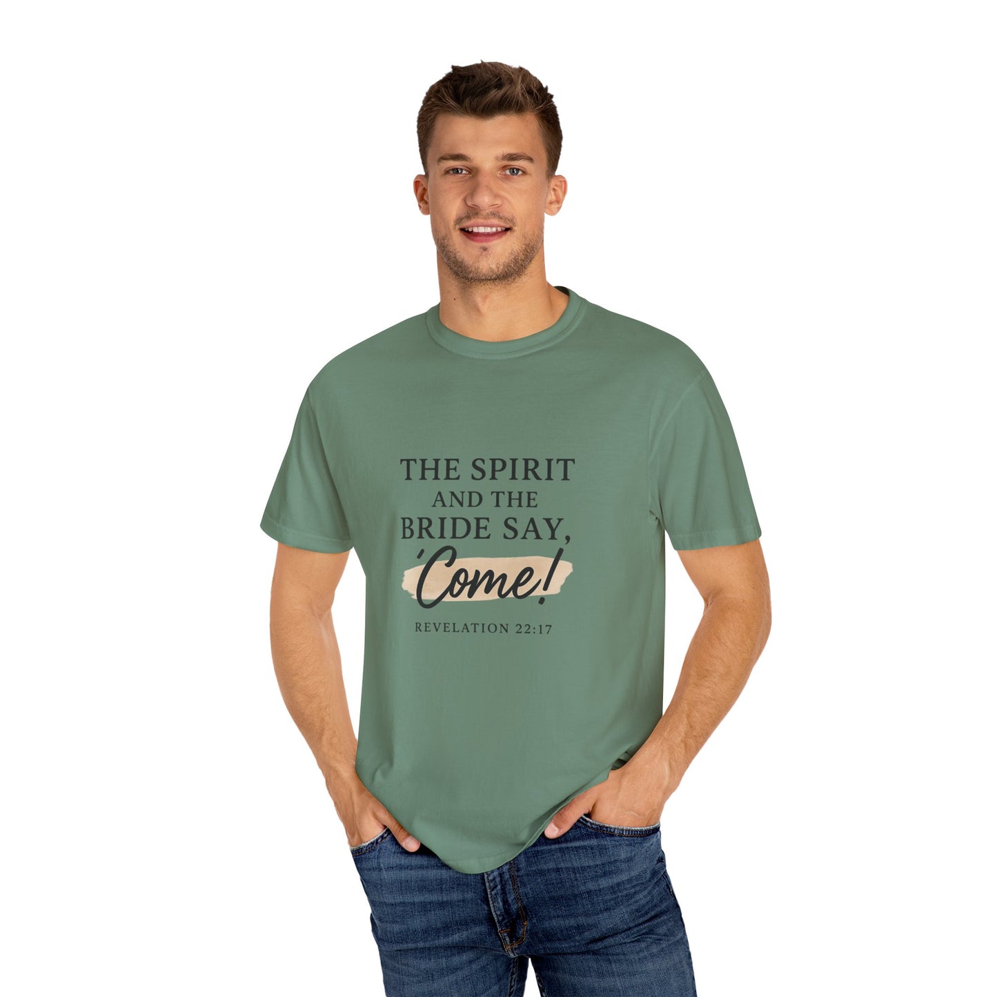 The Spirit and the Bride Say, Come! Tee Revelation 22:17