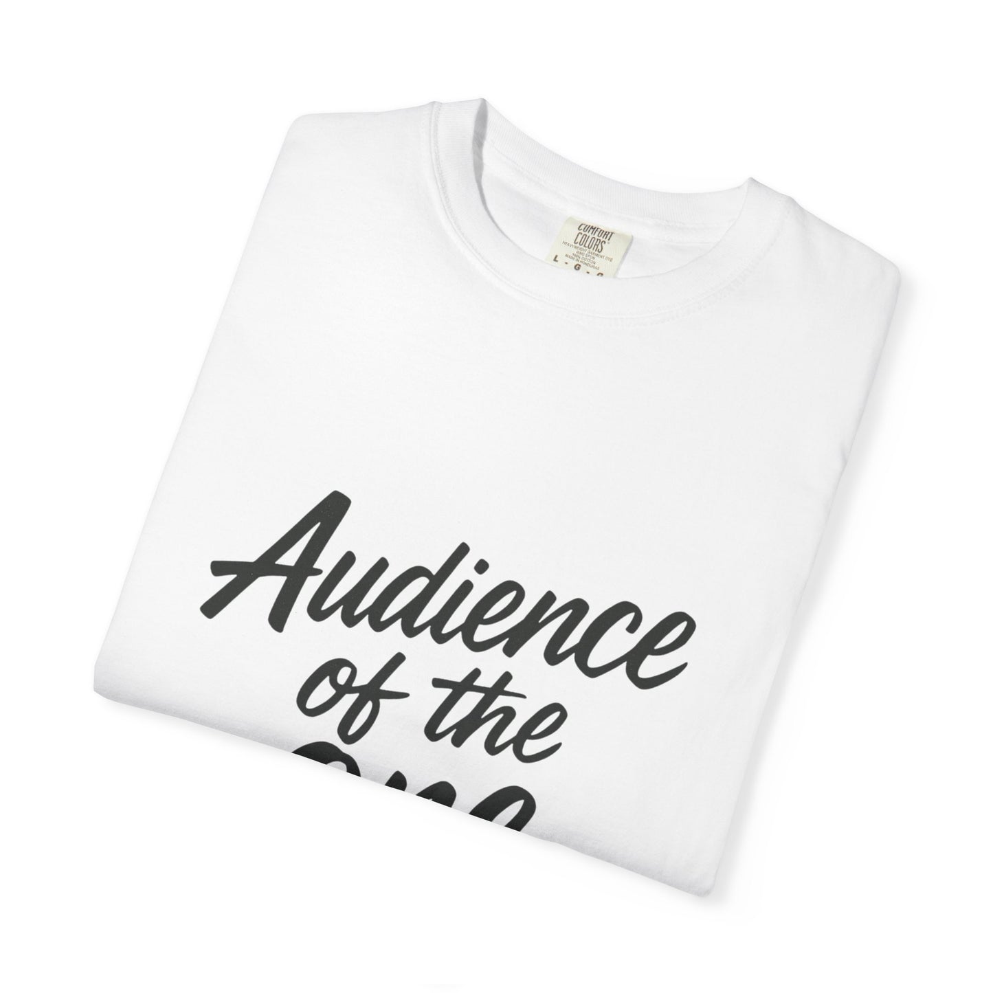 Audience of the One Tee