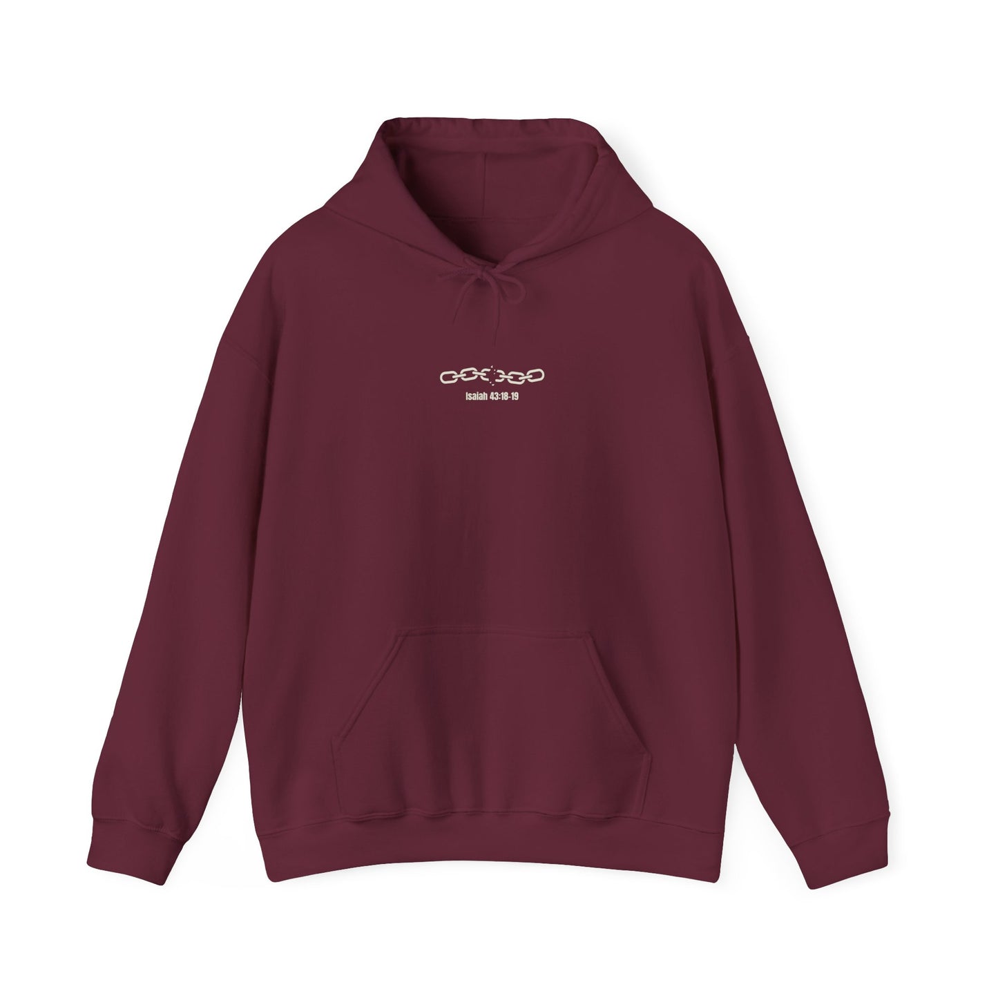 Chains Broken Hoodie with Cross on the back Isaiah 43:18-19