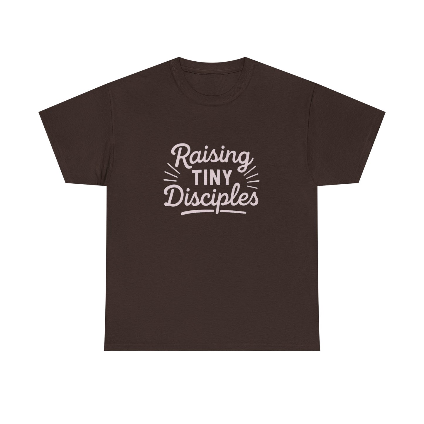 Raising Tiny Disciples Tee