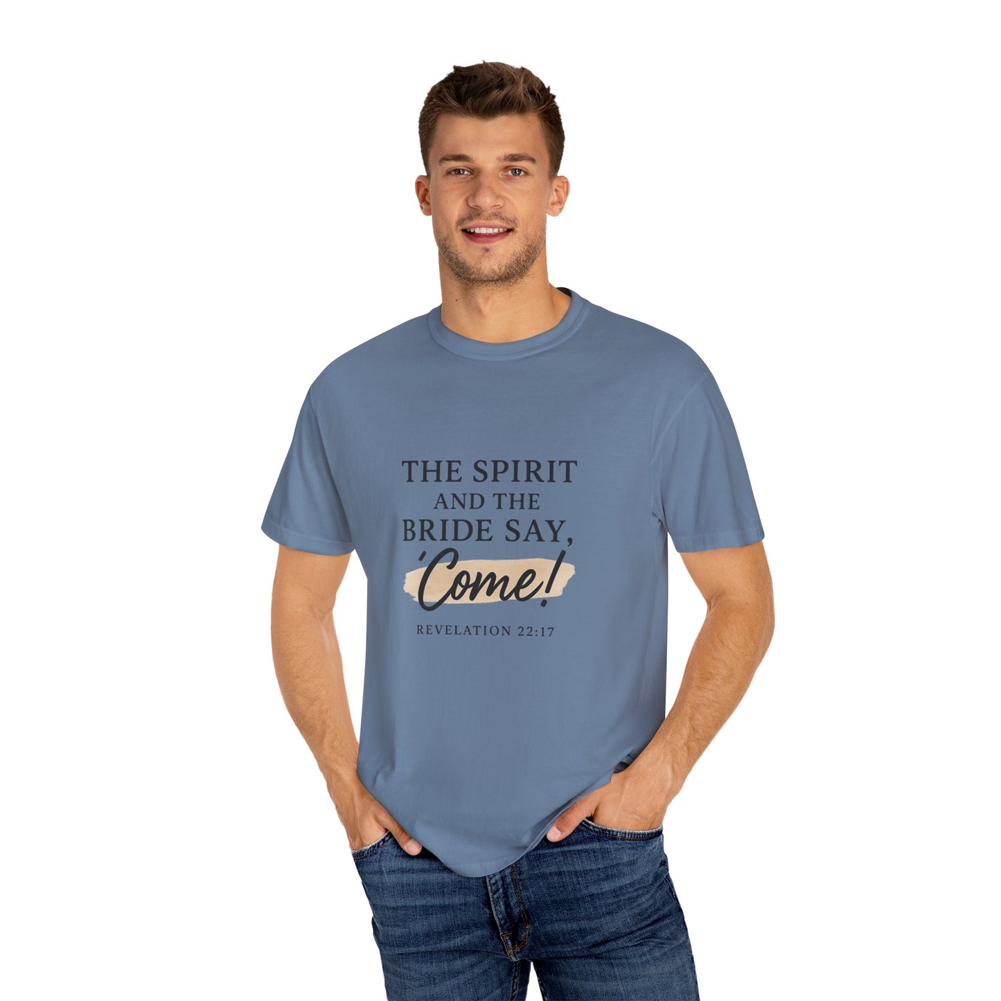 The Spirit and the Bride Say, Come! Tee Revelation 22:17
