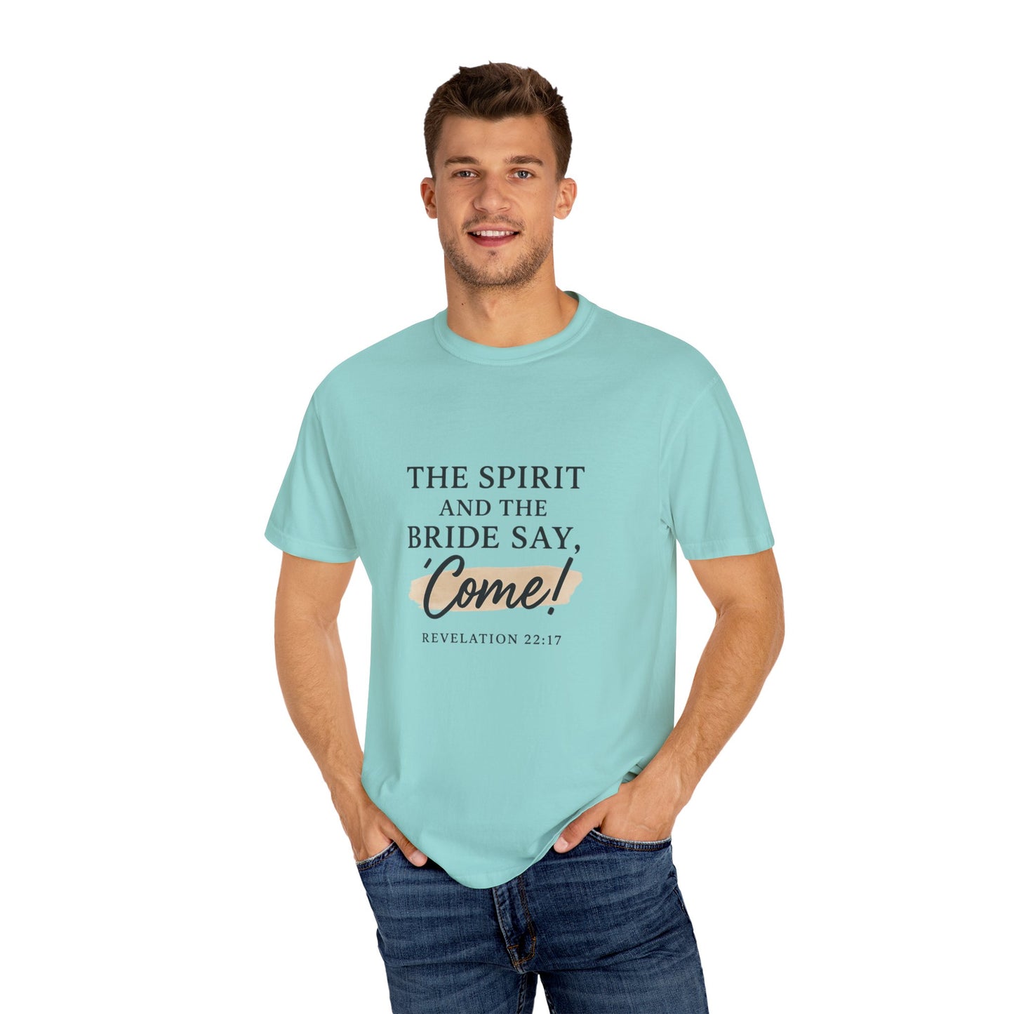 The Spirit and the Bride Say, Come! Tee Revelation 22:17
