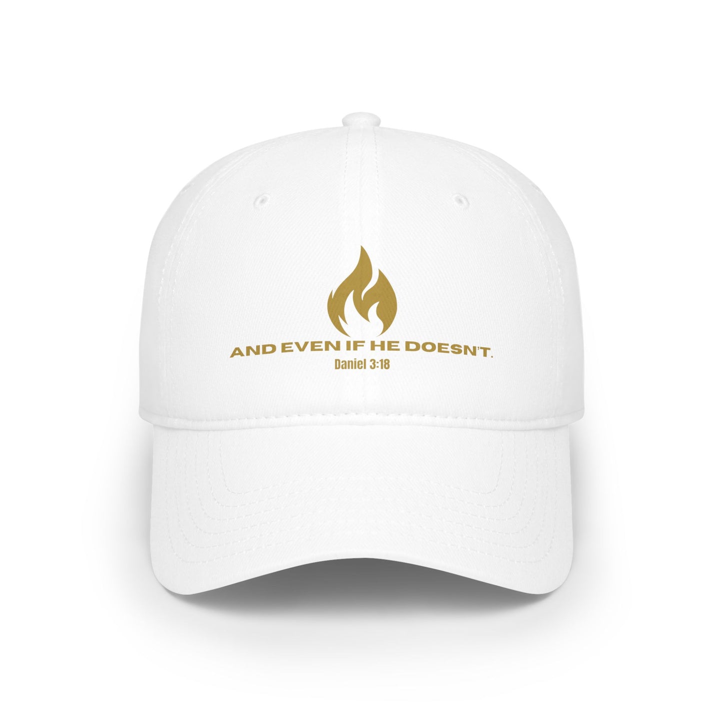 Even If He Doesn't Low Profile Hat