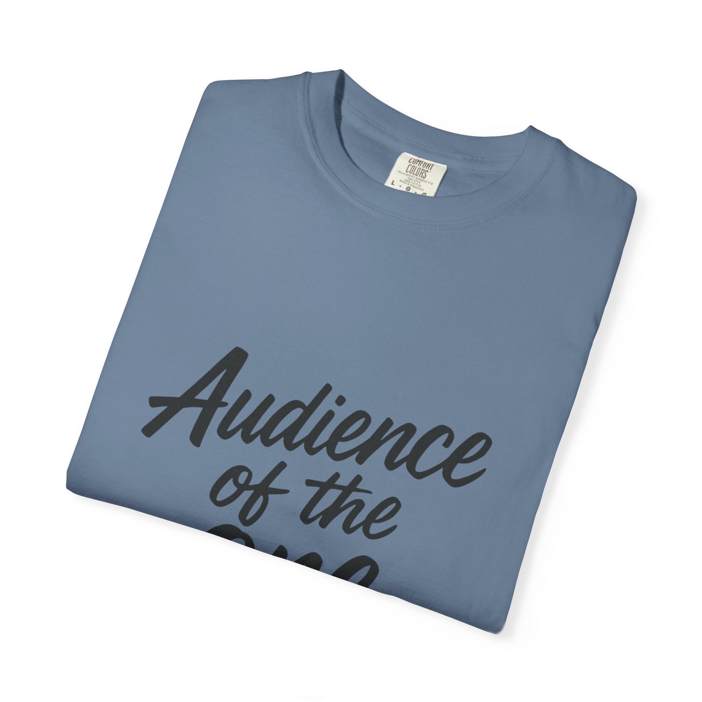 Audience of the One Tee