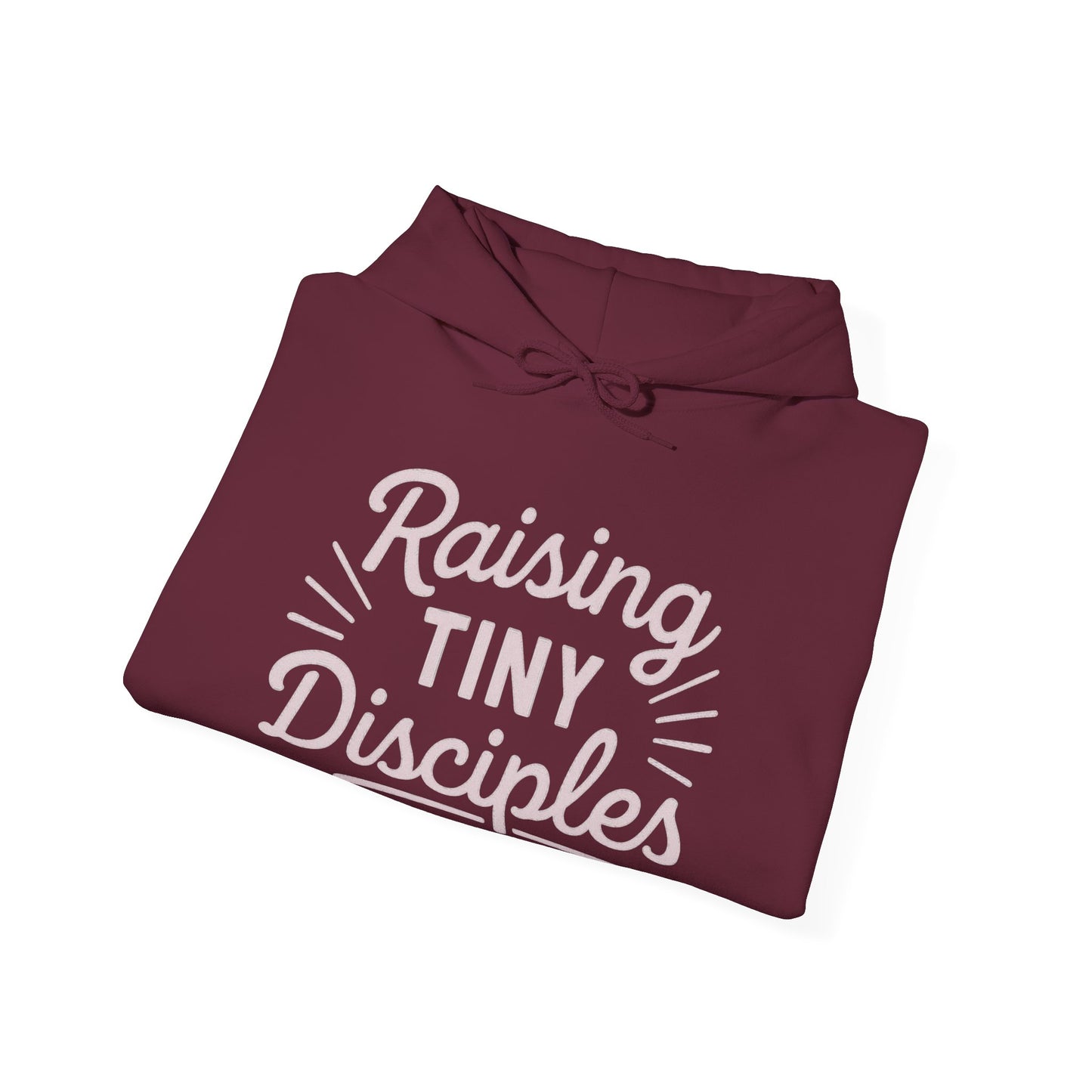 Raising Tiny Disciples Hoodie