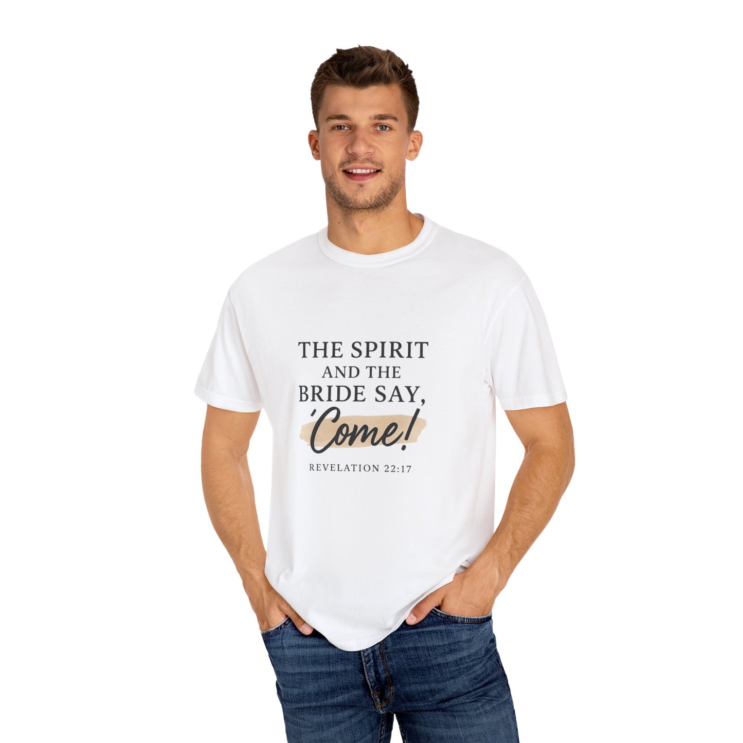 The Spirit and the Bride Say, Come! Tee Revelation 22:17