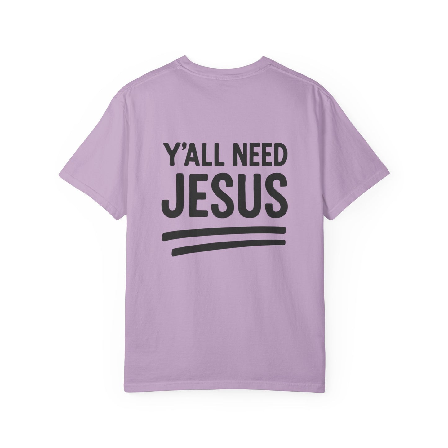Yall Need Jesus Tee