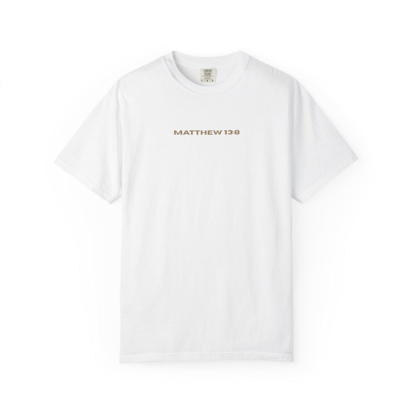 Matthew 13:8 and Blooming Flowers Design Graphic Tee