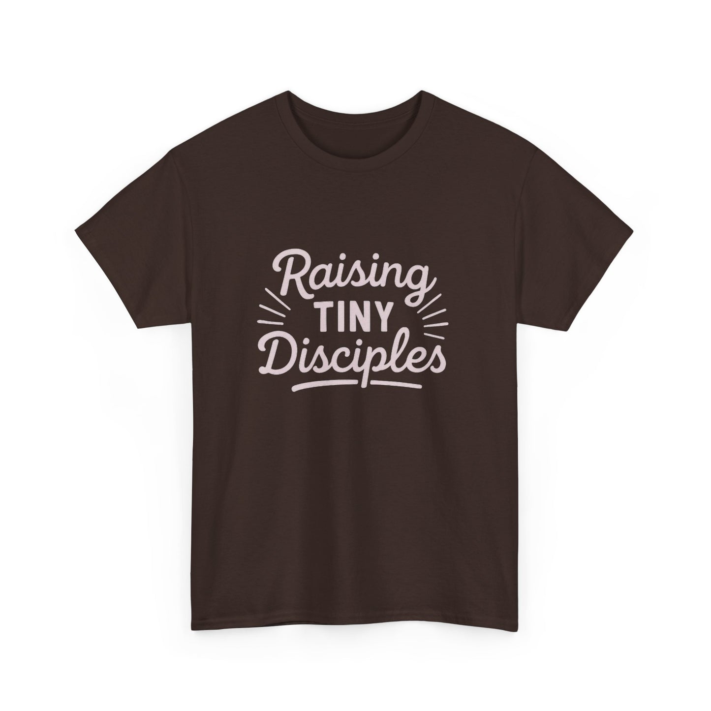 Raising Tiny Disciples Tee