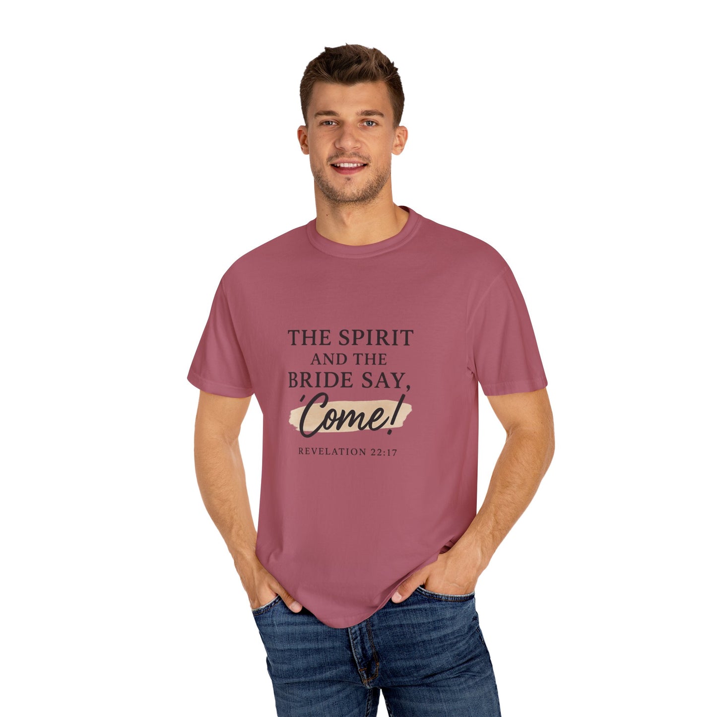 The Spirit and the Bride Say, Come! Tee Revelation 22:17
