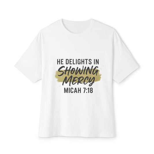 He Delights in Showing Mercy Tee Micah 7:18