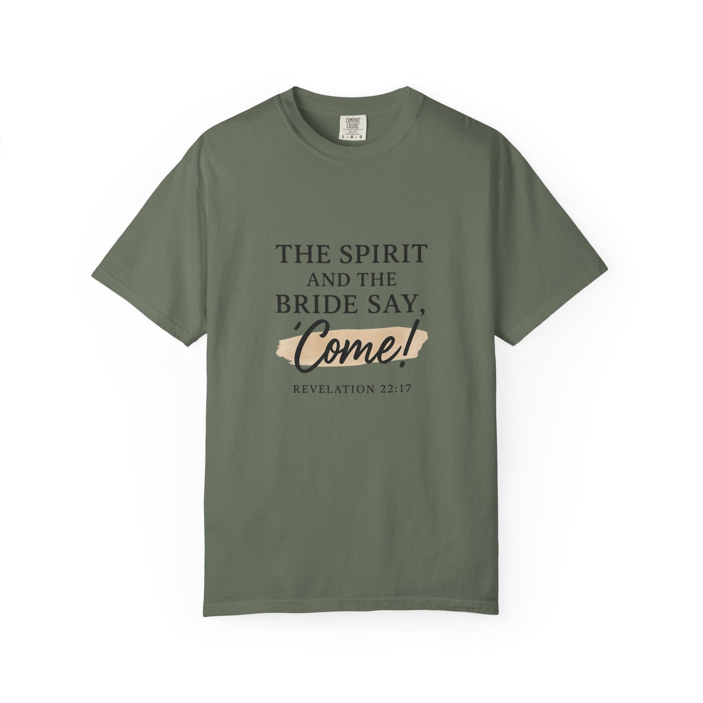 The Spirit and the Bride Say, Come! Tee Revelation 22:17