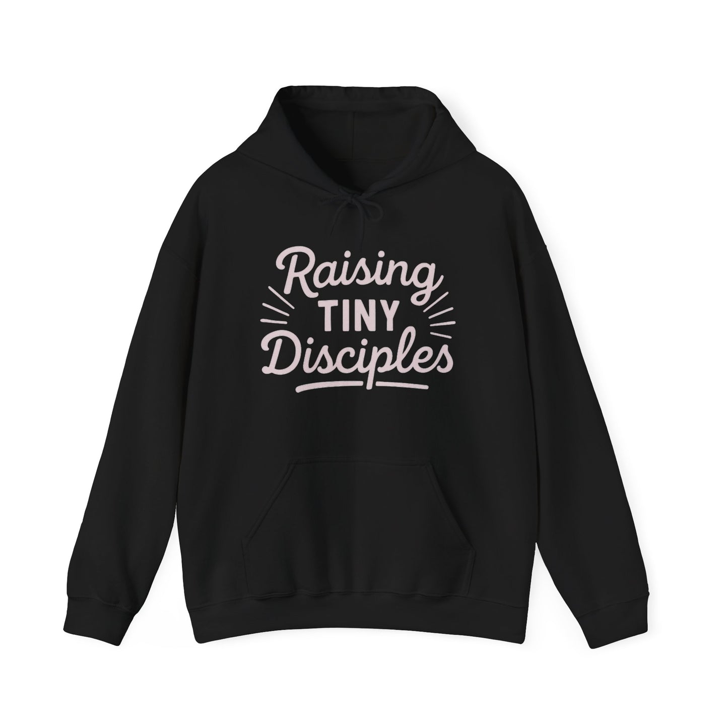 Raising Tiny Disciples Hoodie