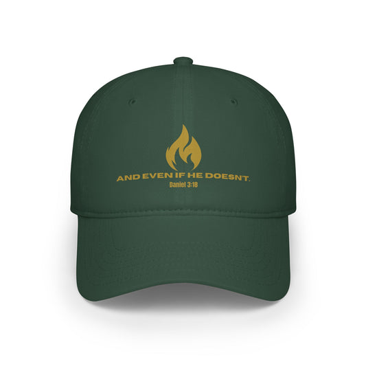 Even If He Doesn't Low Profile Hat