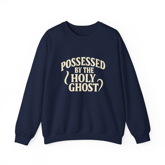 Holy Ghost Possessed Crewneck Sweatshirt
