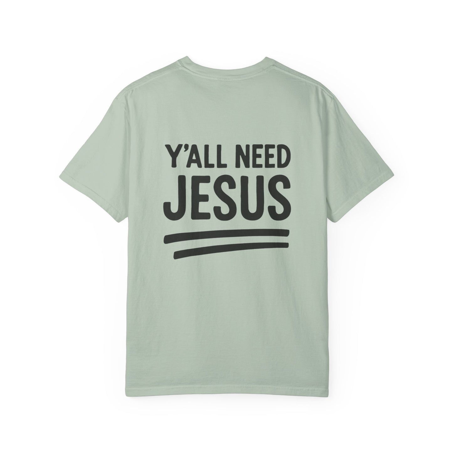 Yall Need Jesus Tee