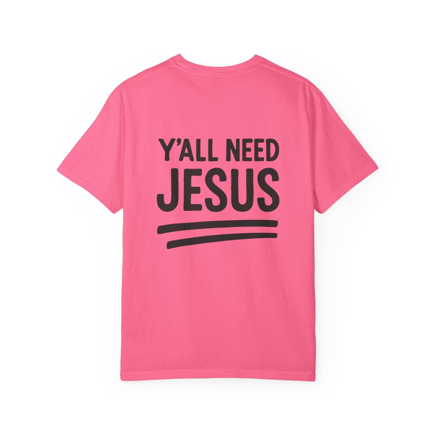 Yall Need Jesus Tee